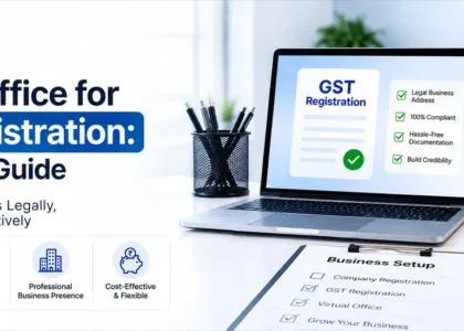 Virtual Office for GST Registration Complete Guide (2026)